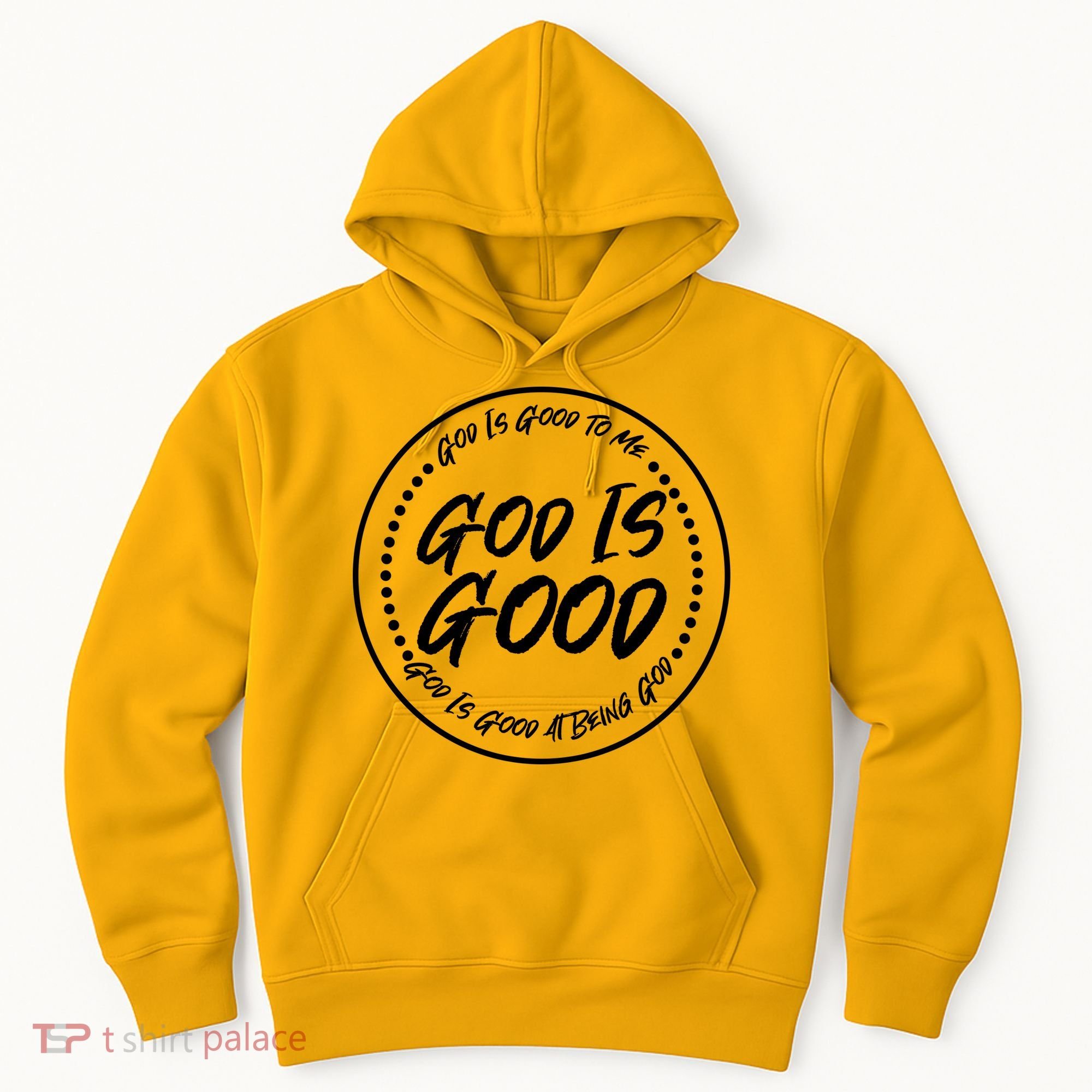 God is Good To Me  Good At Being God Hoodie