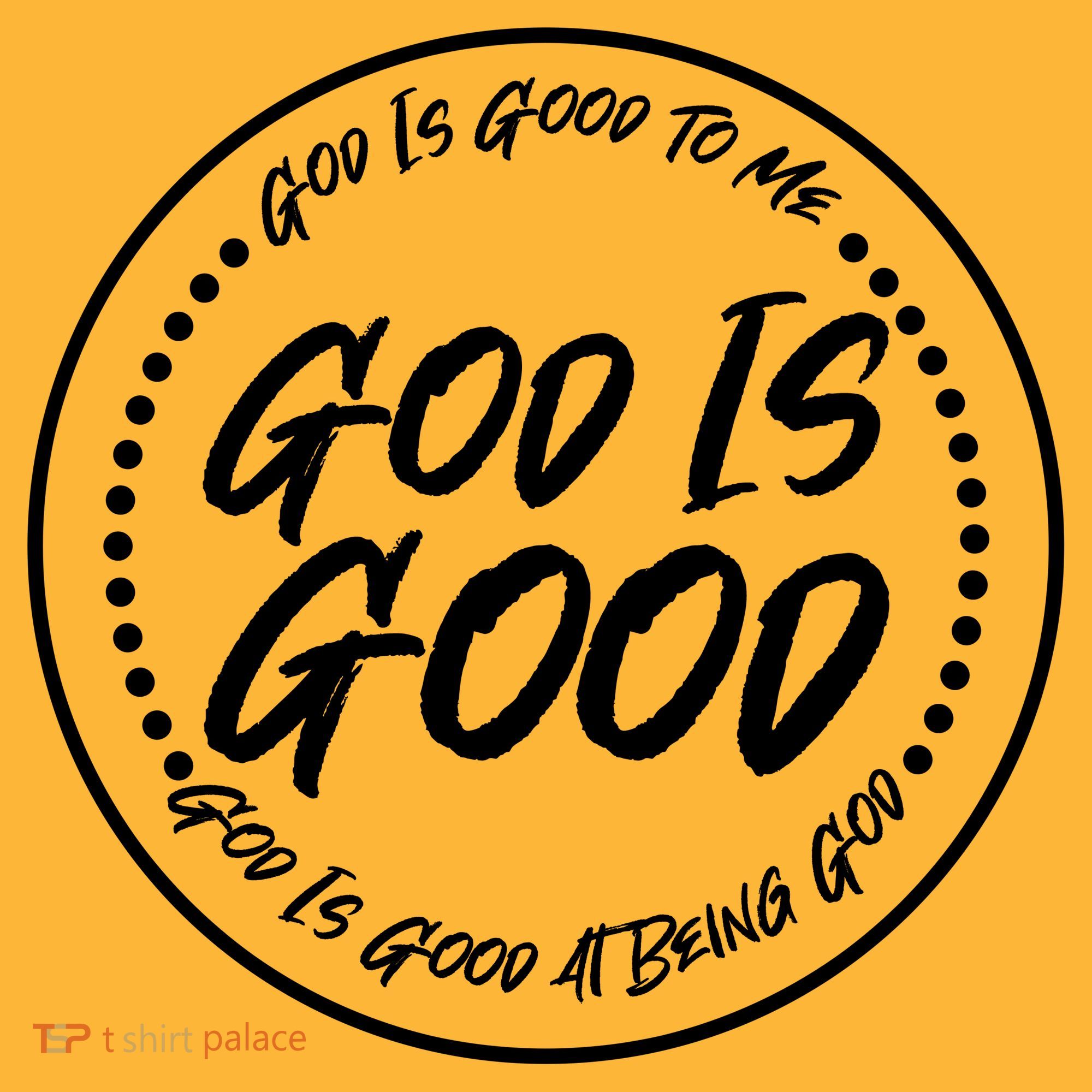 God is Good To Me  Good At Being God Kids Hoodie