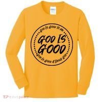 God is Good To Me  Good At Being God Kids Long Sleeve Shirt thumb 0