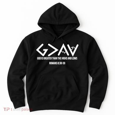 God Is Greater Romans 3:38 Hoodie