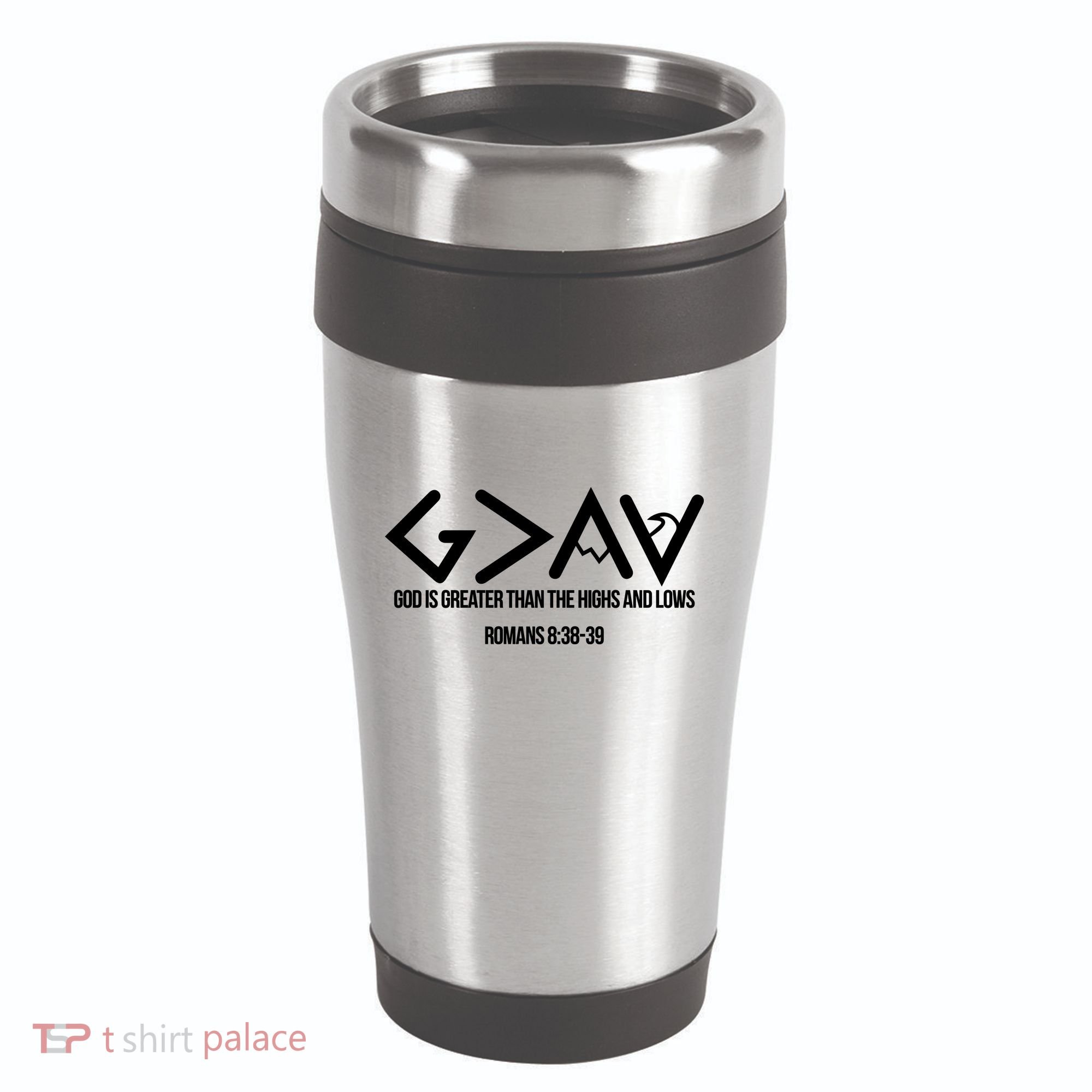 God Is Greater Romans 3:38 16oz Travel Tumbler