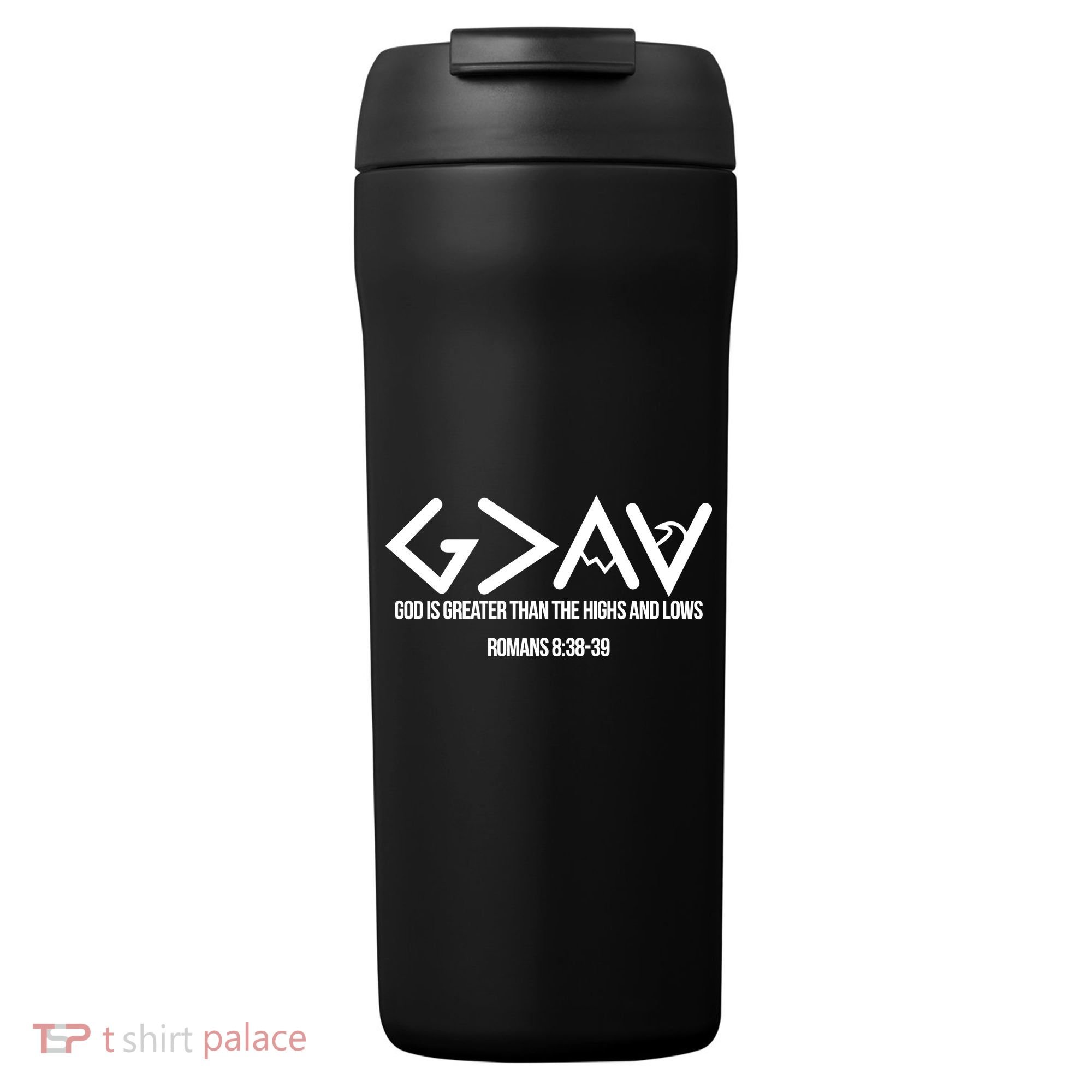 God Is Greater Romans 3:38 24oz Duet Stainless Steel Tumbler