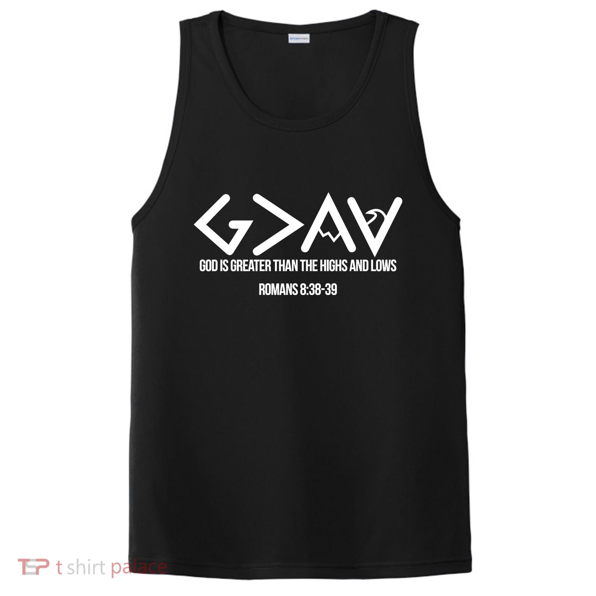 God Is Greater Romans 3:38 PosiCharge Competitor Tank