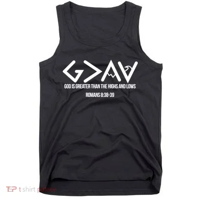 God Is Greater Romans 3:38 Tank Top