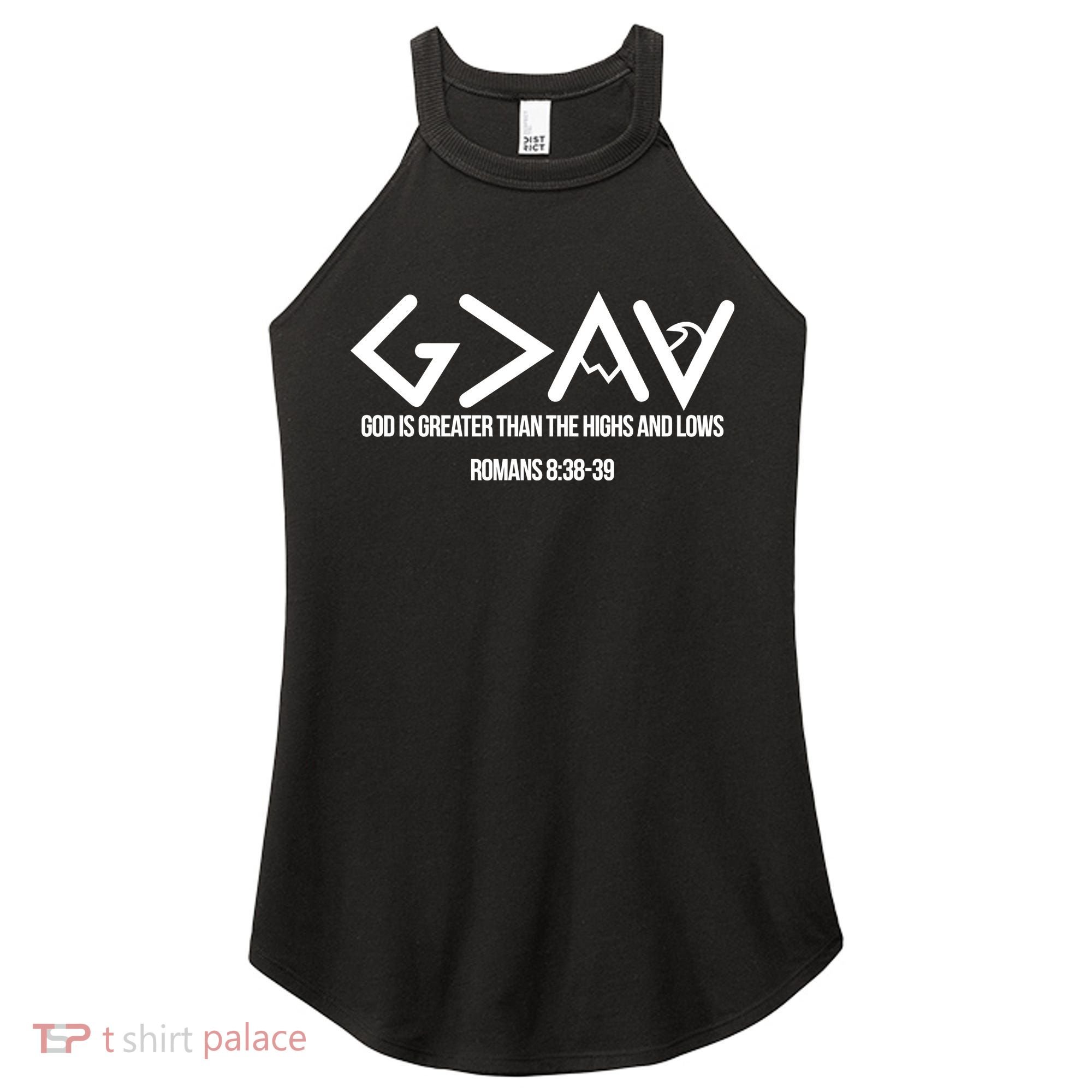 God Is Greater Romans 3:38 Women's Perfect Tri Rocker Tank