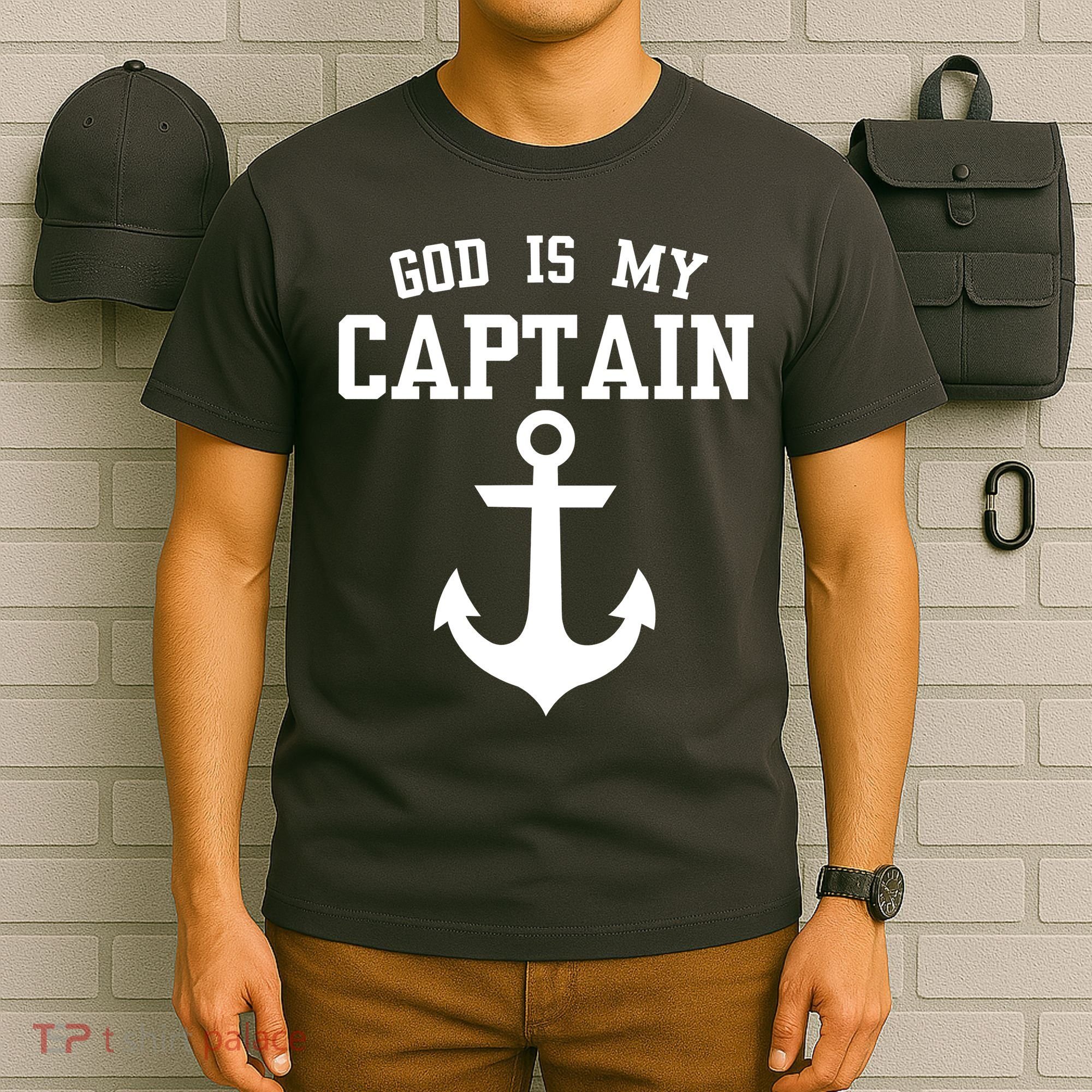 God Is My Captain T-Shirt