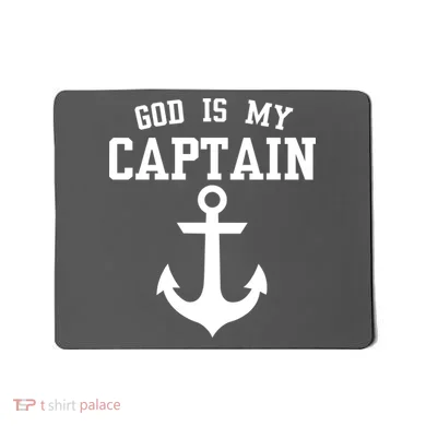 God Is My Captain Mousepad