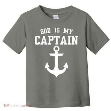 God Is My Captain Toddler T-Shirt