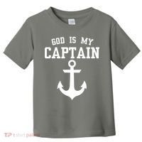 God Is My Captain Toddler T-Shirt thumb 0