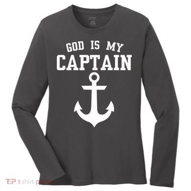 God Is My Captain Women's Long Sleeve Shirt
