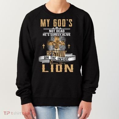 God Living On The Inside Roaring Like A Lion Women's Sweatshirt