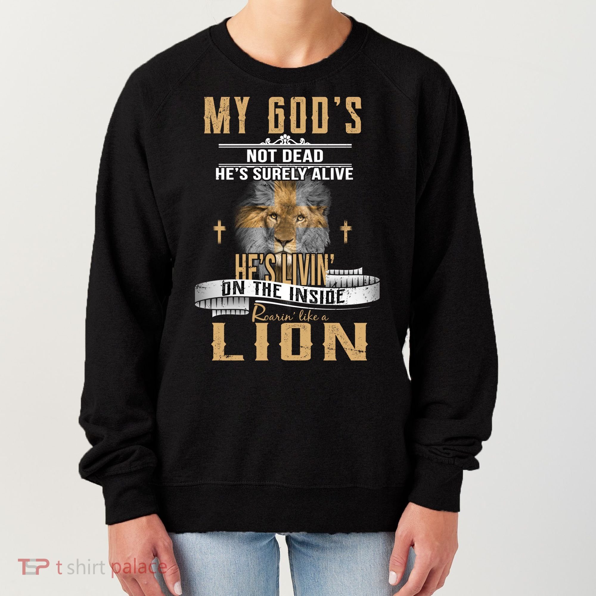 God Living On The Inside Roaring Like A Lion Women's Sweatshirt
