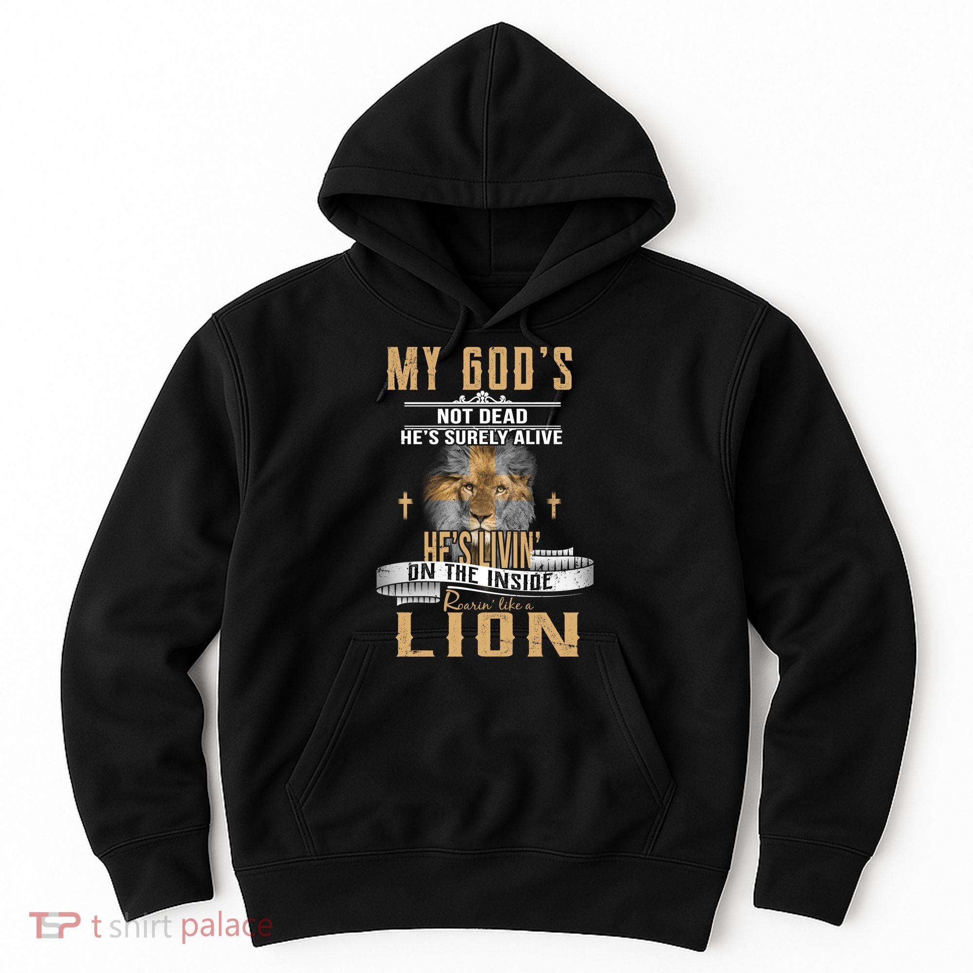 God Living On The Inside Roaring Like A Lion Hoodie