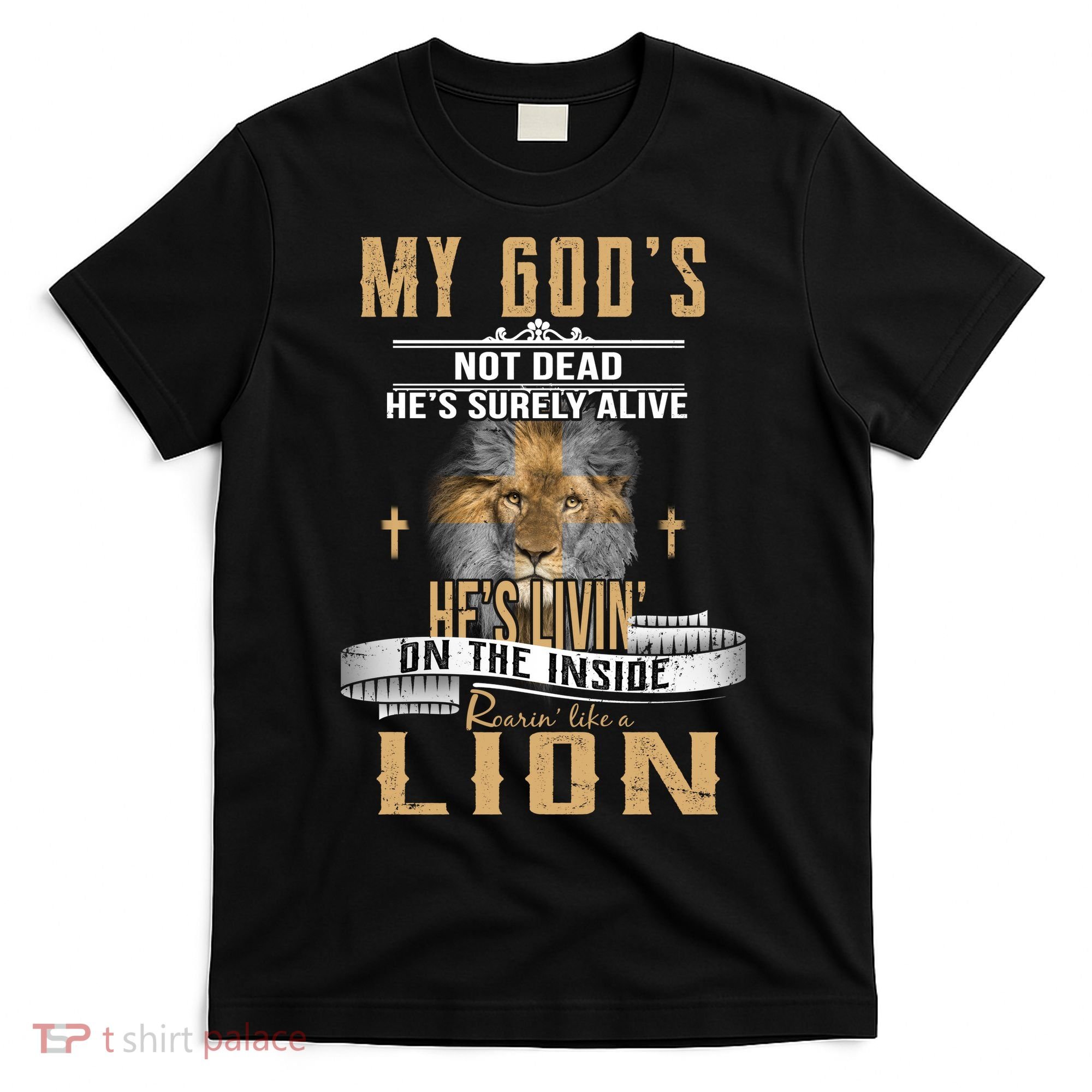 God Living On The Inside Roaring Like A Lion T-Shirt