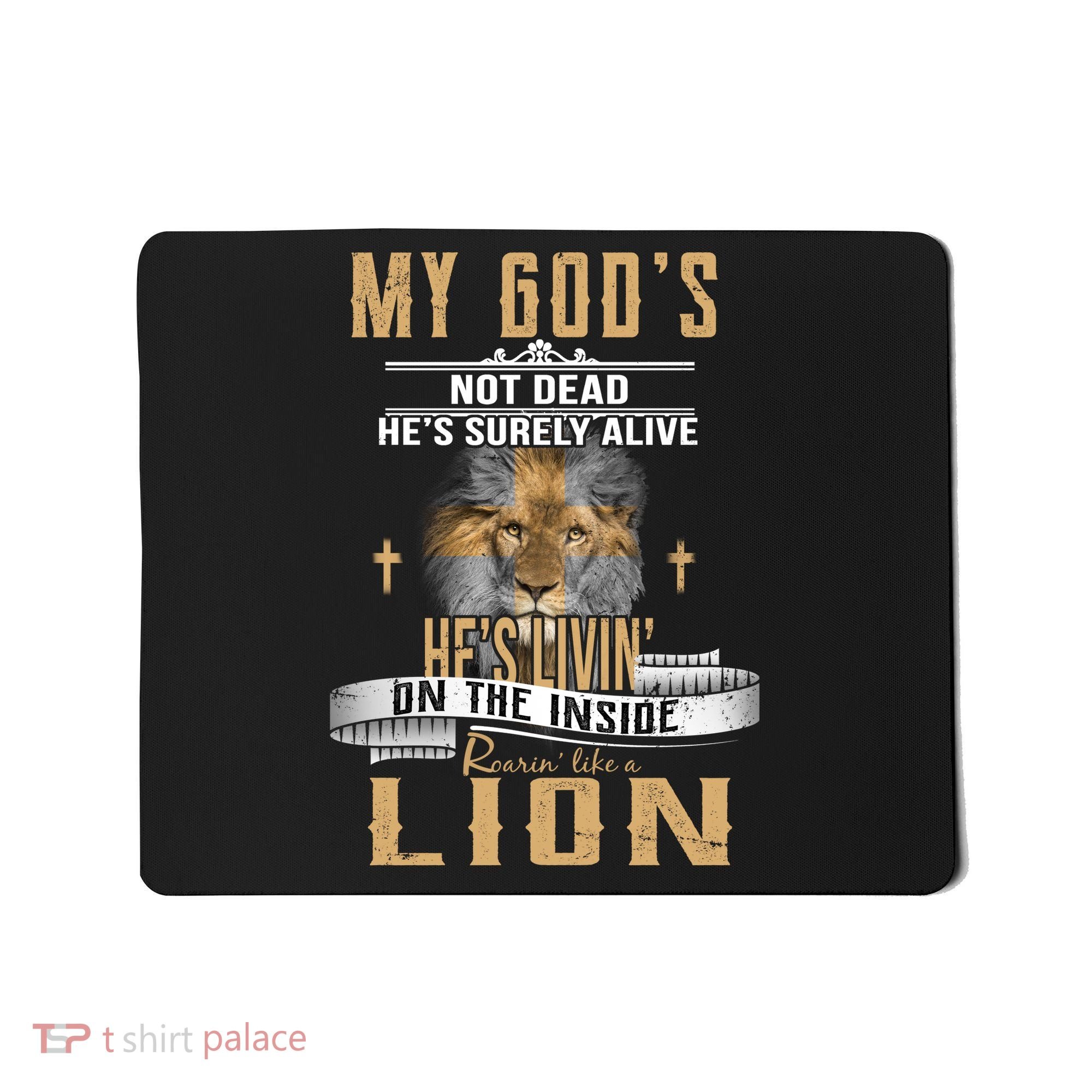 God Living On The Inside Roaring Like A Lion Mousepad