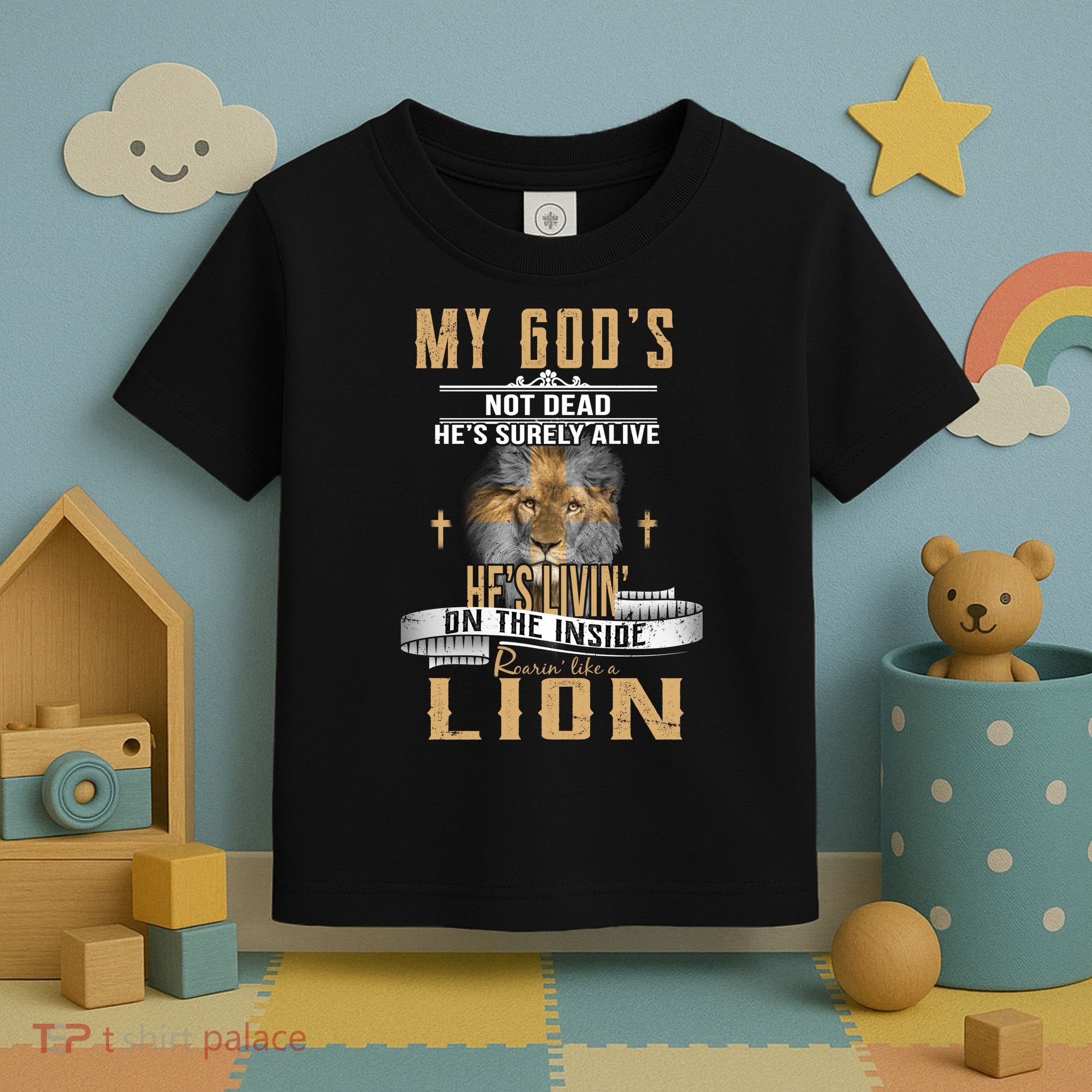 God Living On The Inside Roaring Like A Lion Toddler T-Shirt