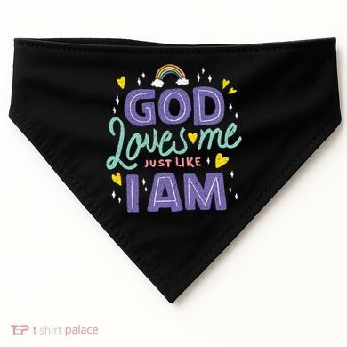God Loves Me Just Like I Am USA-Made Doggie Bandana
