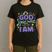 God Loves Me Just Like I Am T-Shirt thumb 4