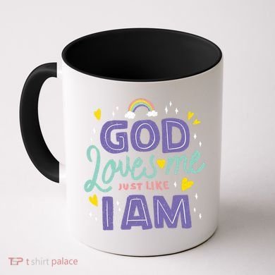God Loves Me Just Like I Am Coffee Mug