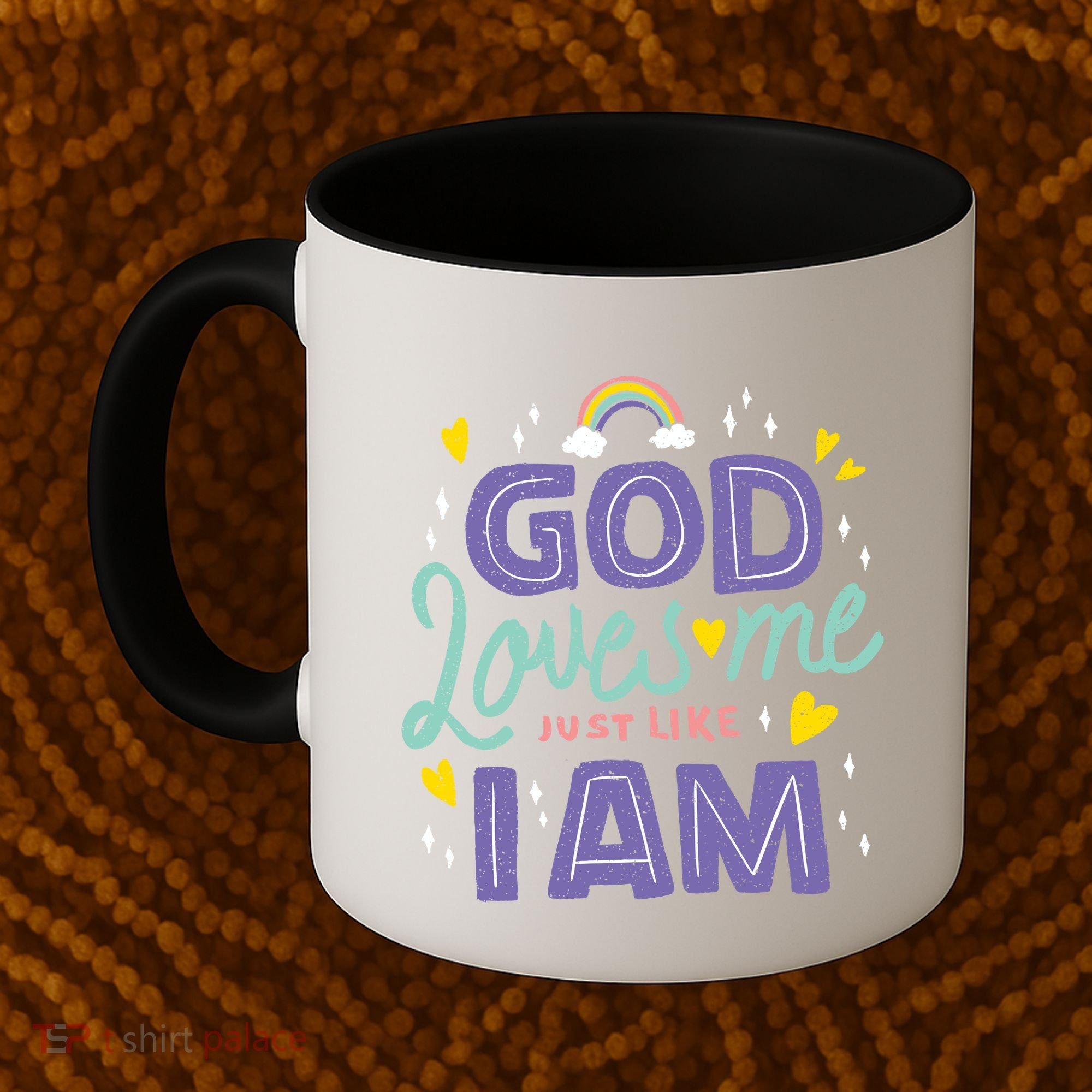 God Loves Me Just Like I Am Coffee Mug