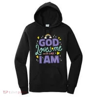 God Loves Me Just Like I Am Women's Hoodie thumb 0