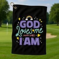 God Loves Me Just Like I Am Golf Towel thumb 1