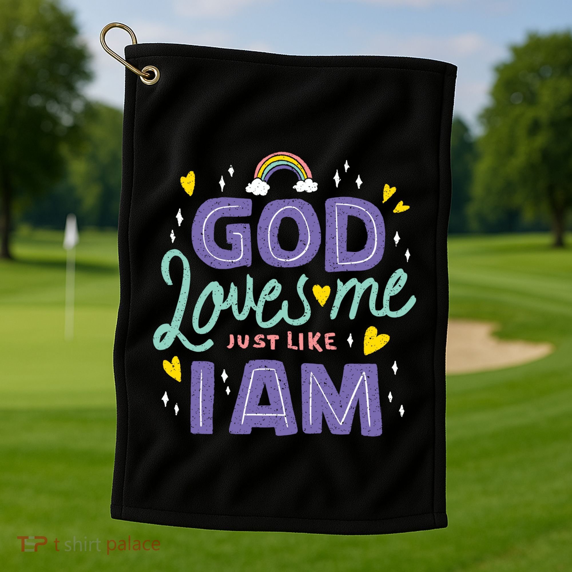 God Loves Me Just Like I Am Golf Towel