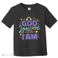 God Loves Me Just Like I Am Toddler T-Shirt thumb 0