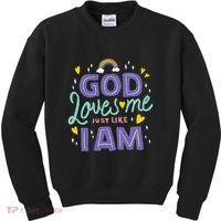 God Loves Me Just Like I Am Kids Sweatshirt thumb 0