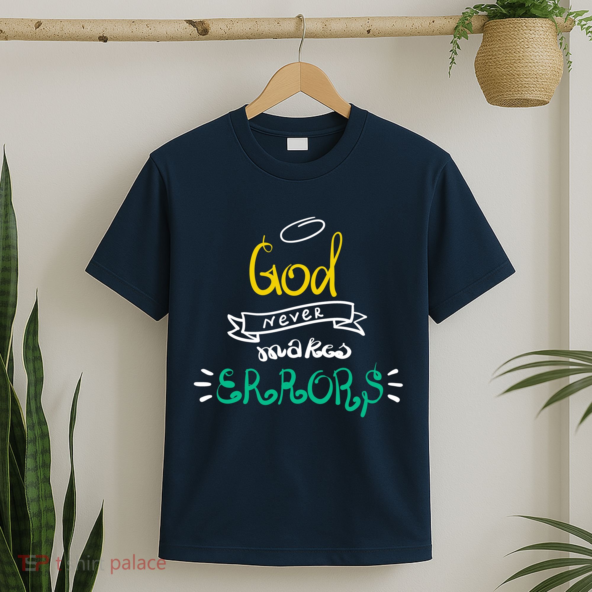 God Never Makes Errors T-Shirt