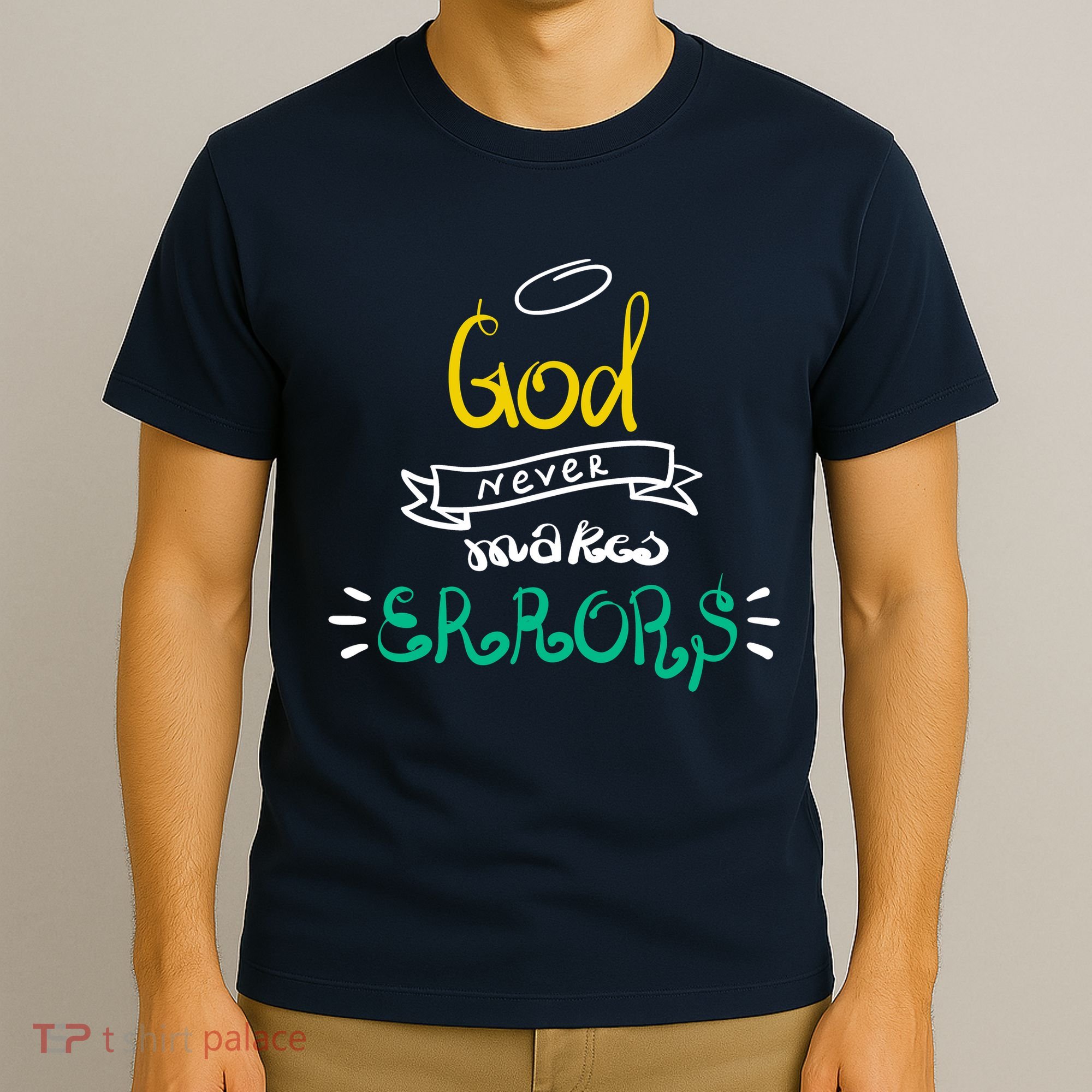 God Never Makes Errors T-Shirt