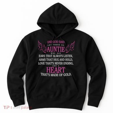 God Said Let There Be Auntie Hoodie