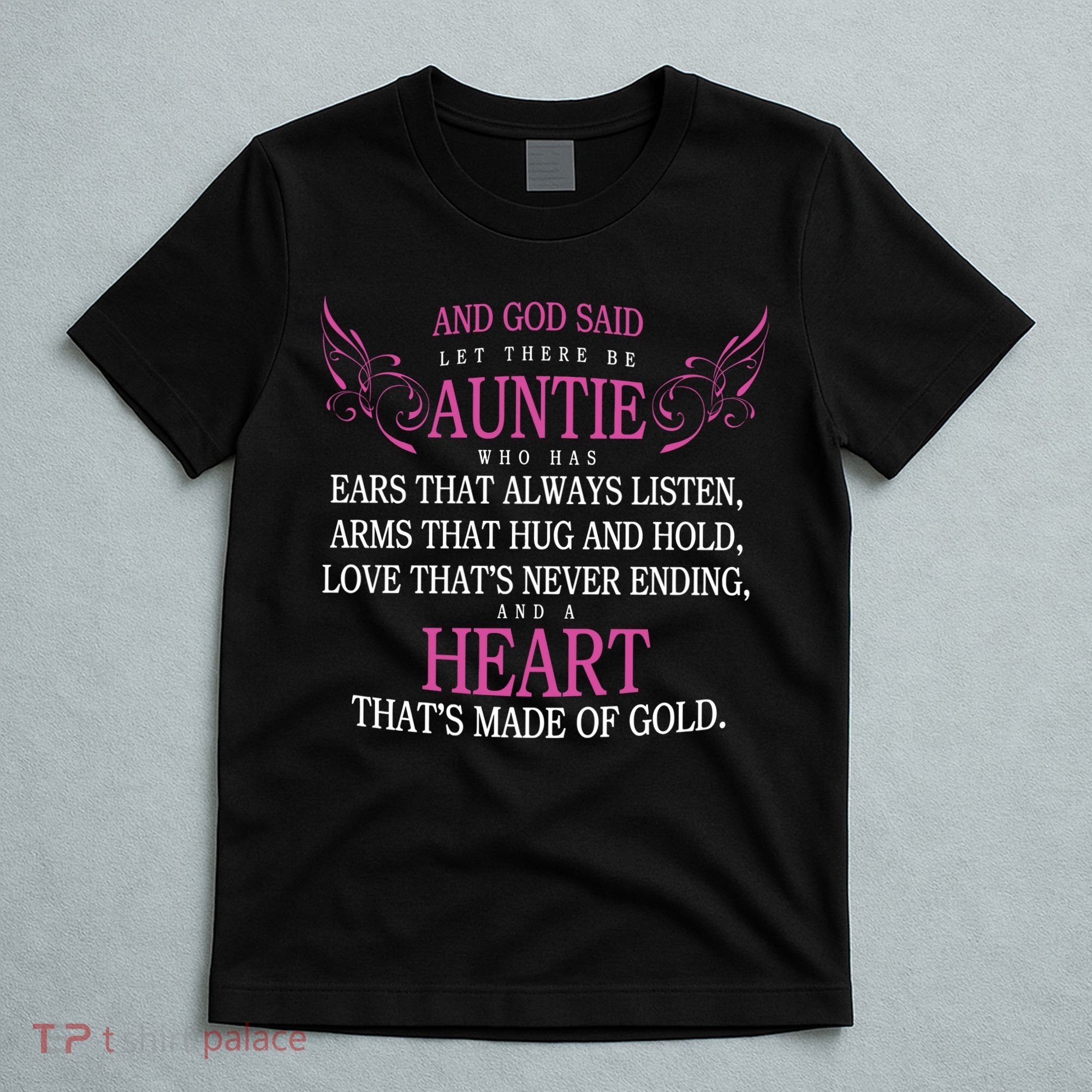 God Said Let There Be Auntie T-Shirt