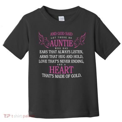 God Said Let There Be Auntie Toddler T-Shirt