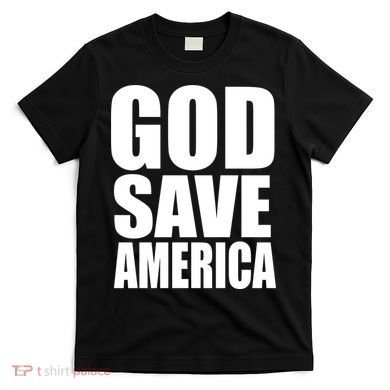 God Save America T-Shirt