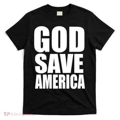 God Save America T-Shirt