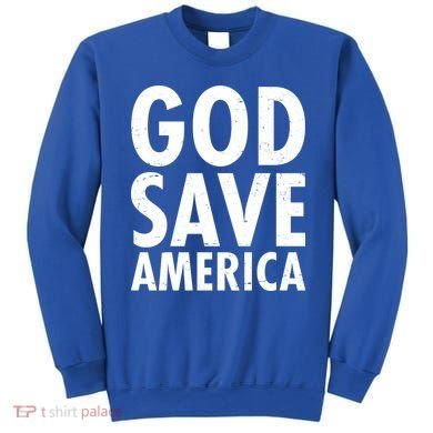 God Save America USA Religious Sweatshirt
