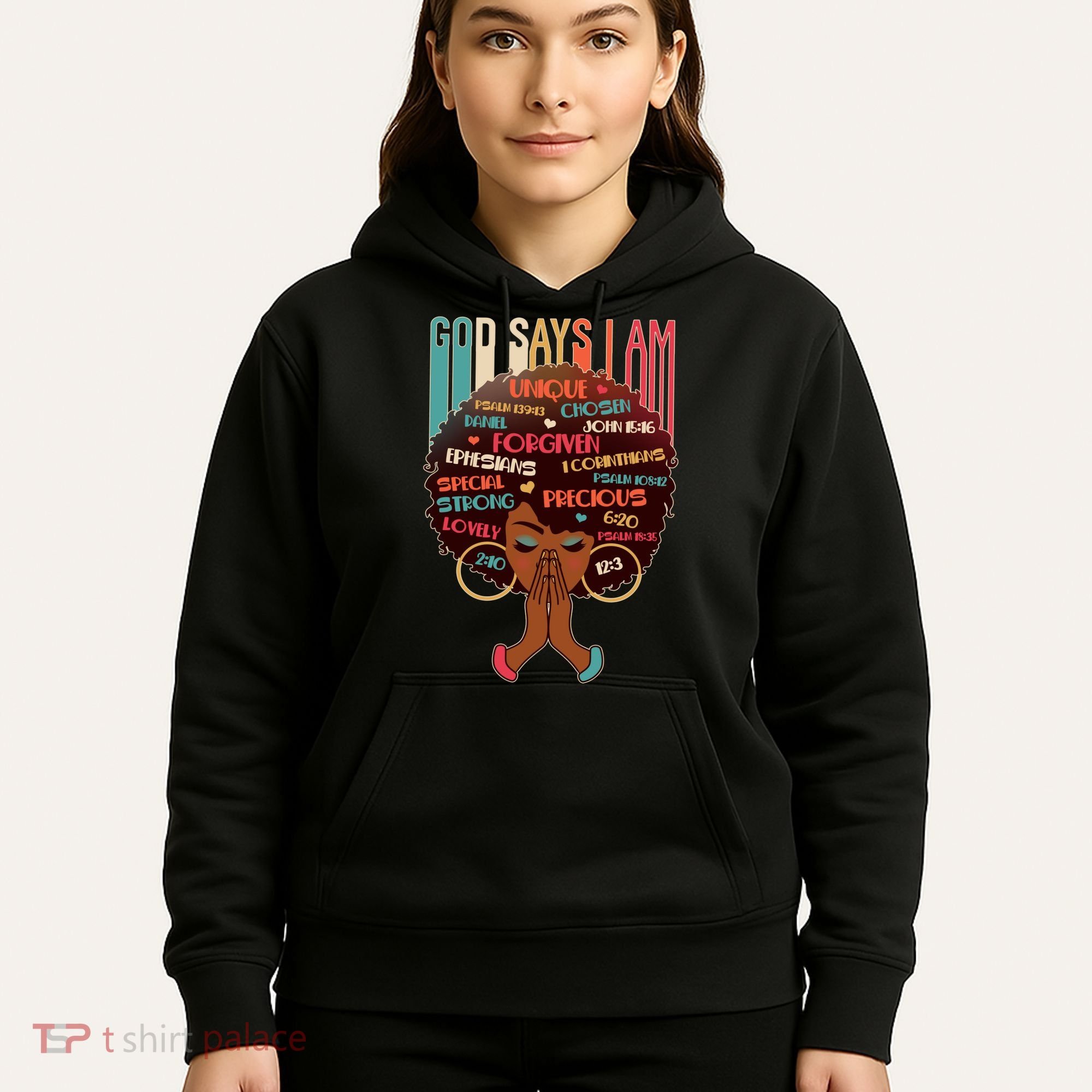 God Says I Am Praying Black Woman Hoodie