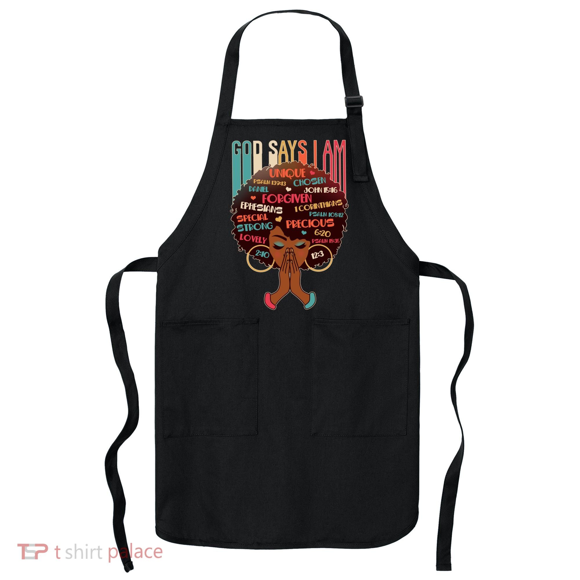 God Says I Am Praying Black Woman Apron