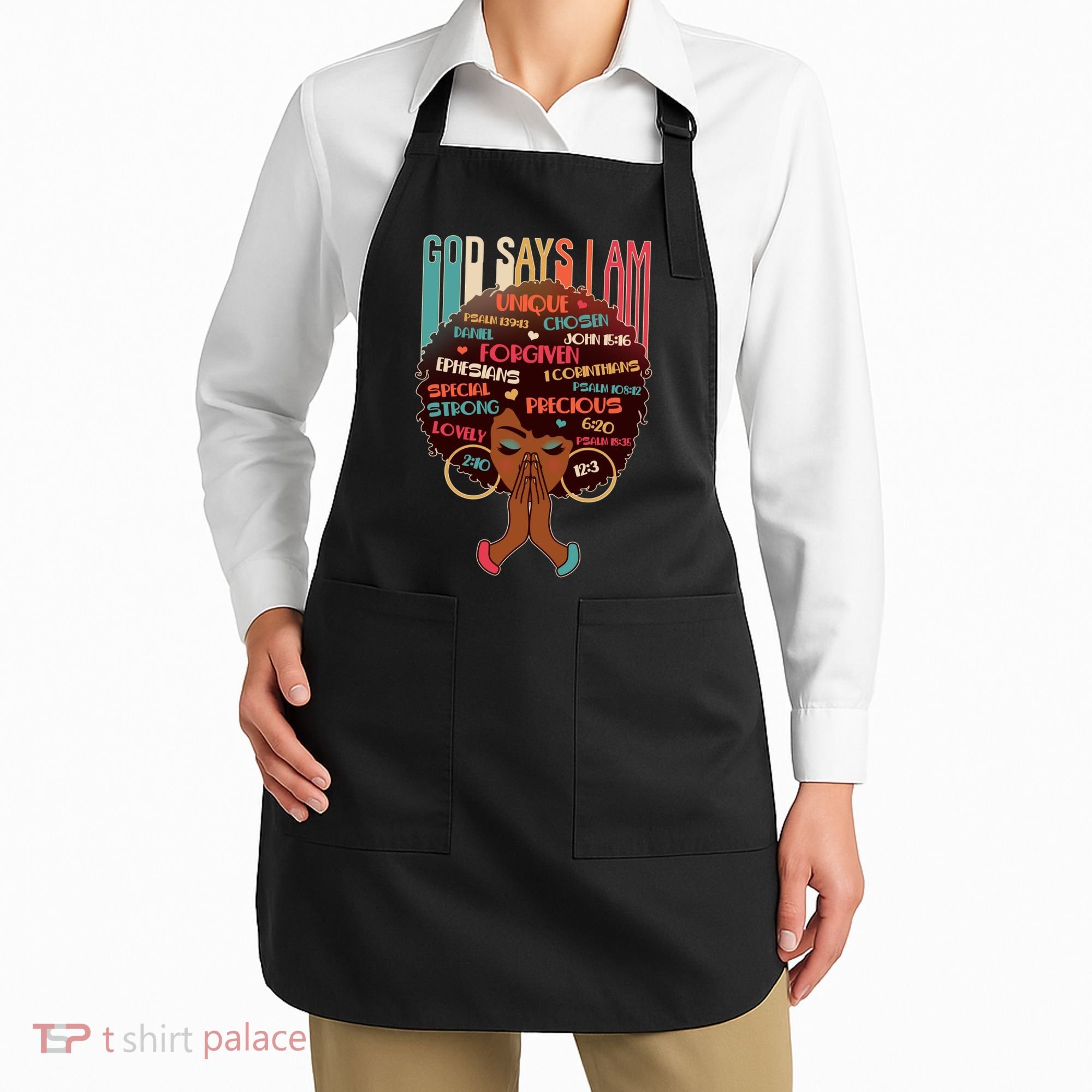 God Says I Am Praying Black Woman Apron