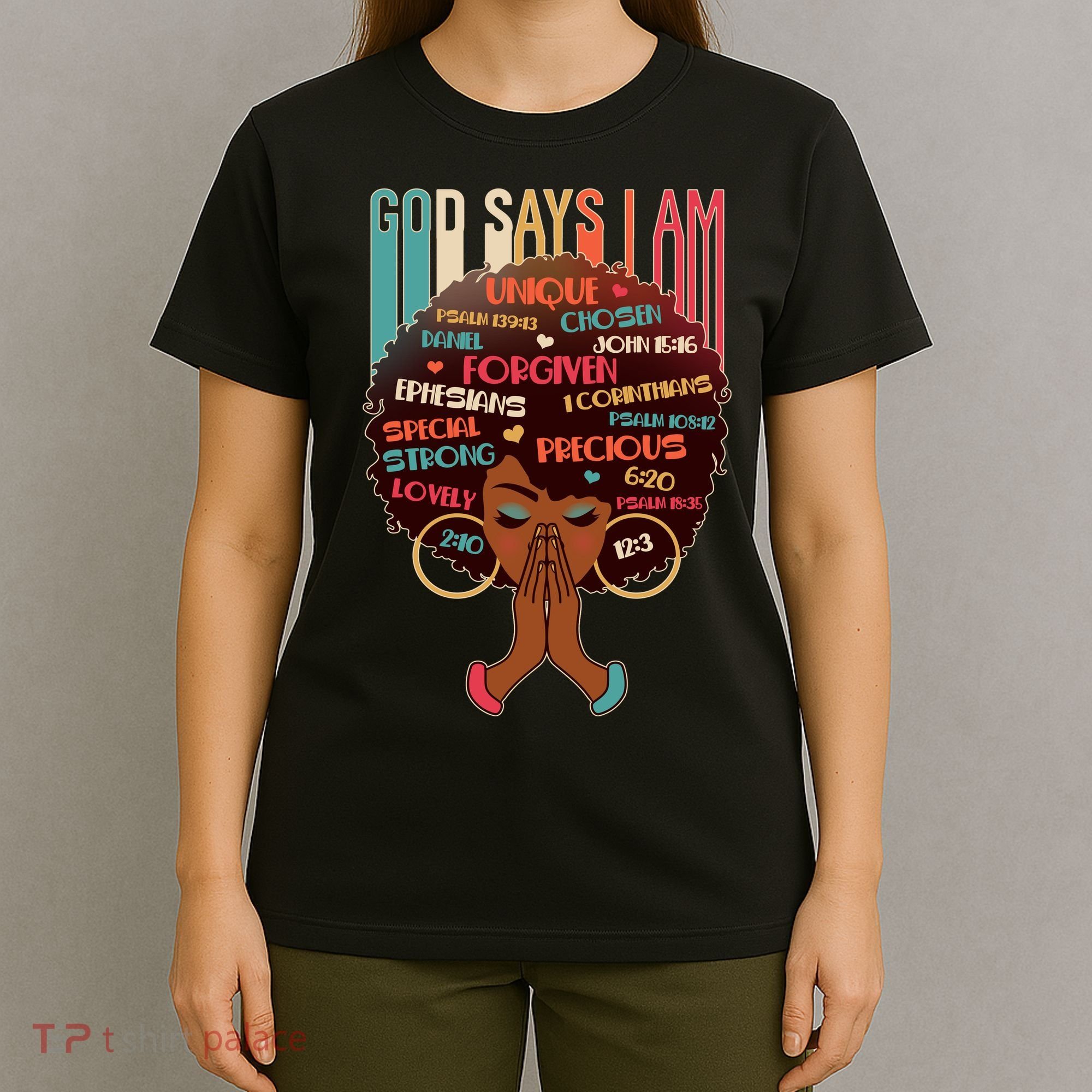 God Says I Am Praying Black Woman T-Shirt