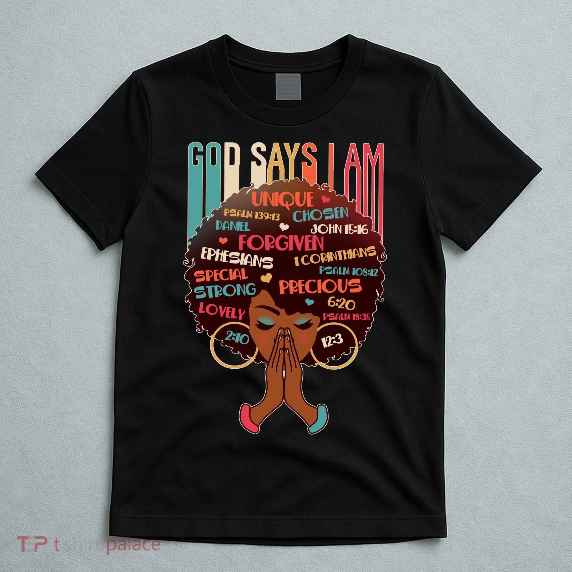 God Says I Am Praying Black Woman T-Shirt