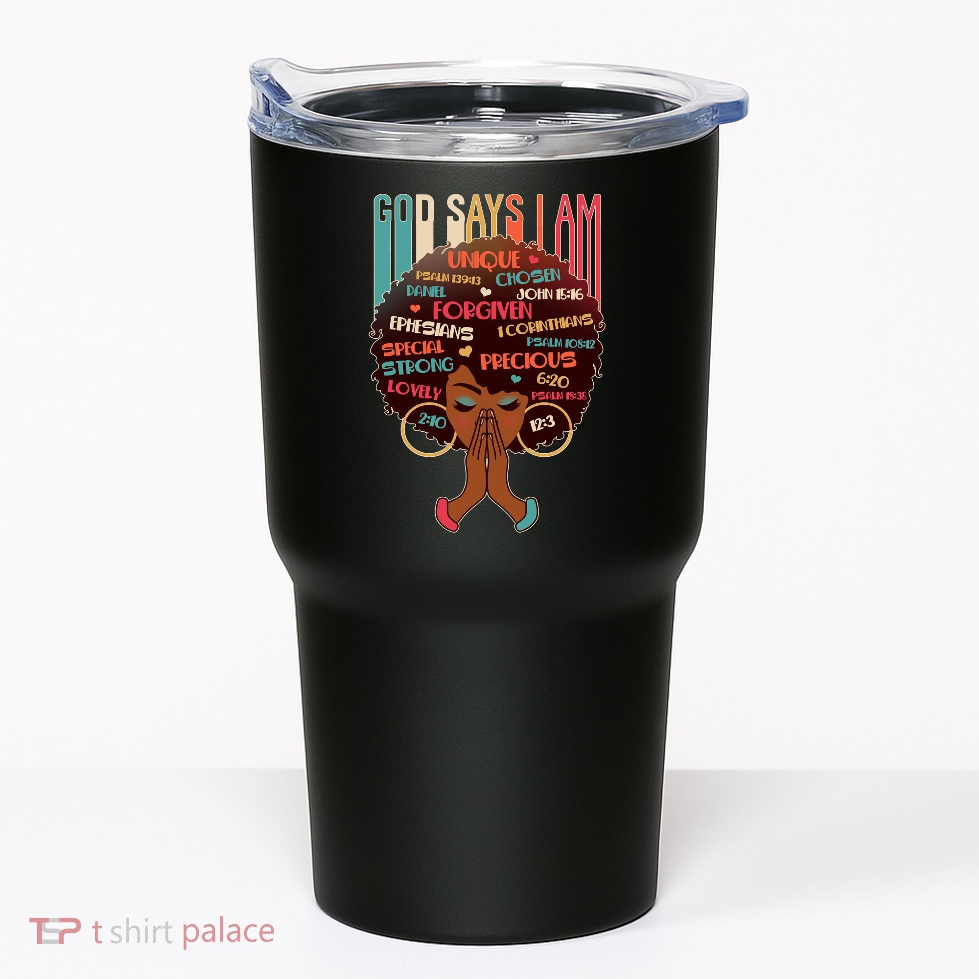 God Says I Am Praying Black Woman Tumbler
