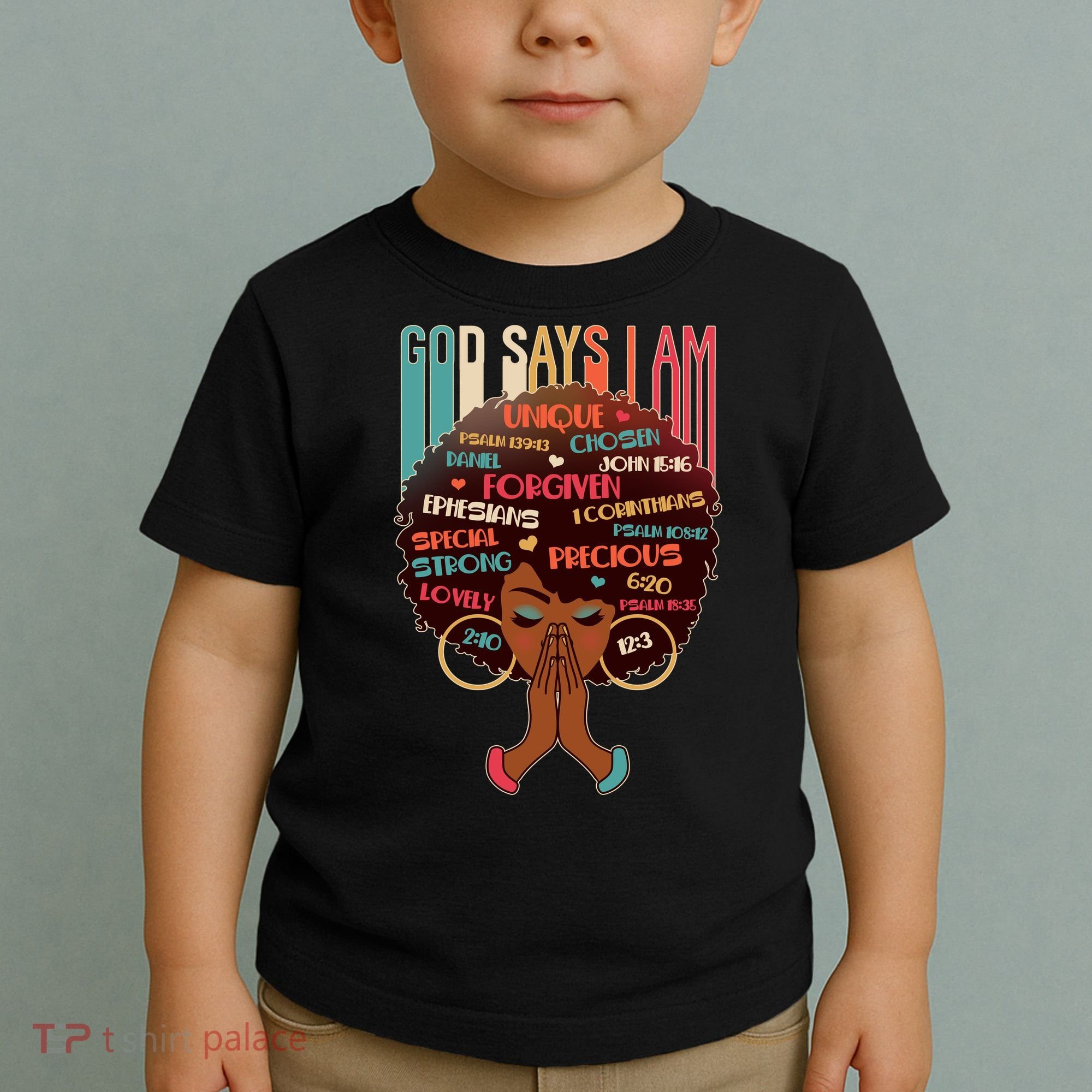 God Says I Am Praying Black Woman Toddler T-Shirt