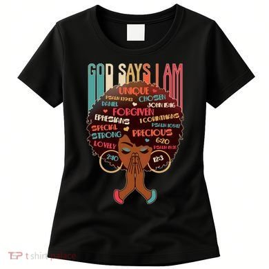 God Says I Am Praying Black Woman Women's T-Shirt