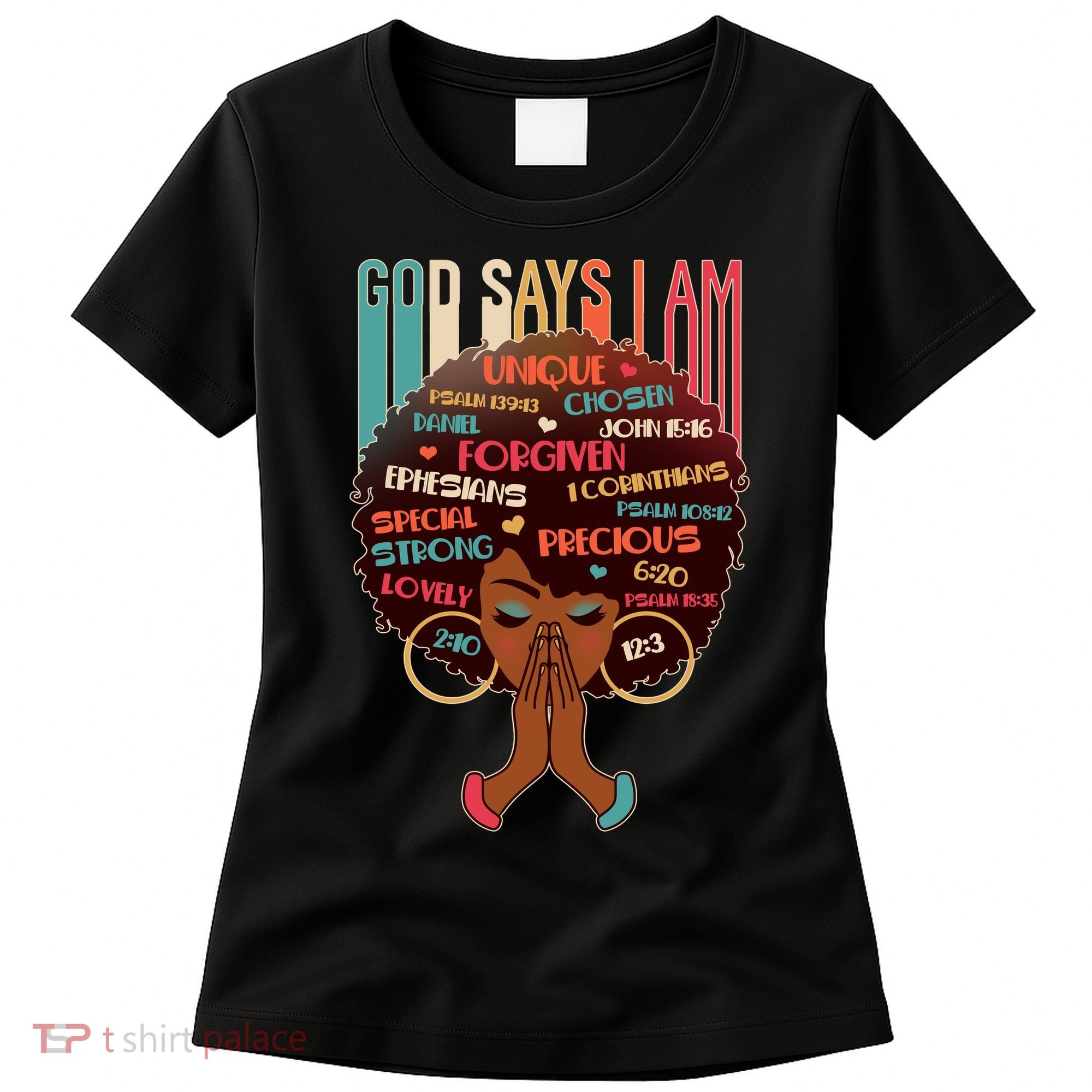 God Says I Am Praying Black Woman Women's T-Shirt