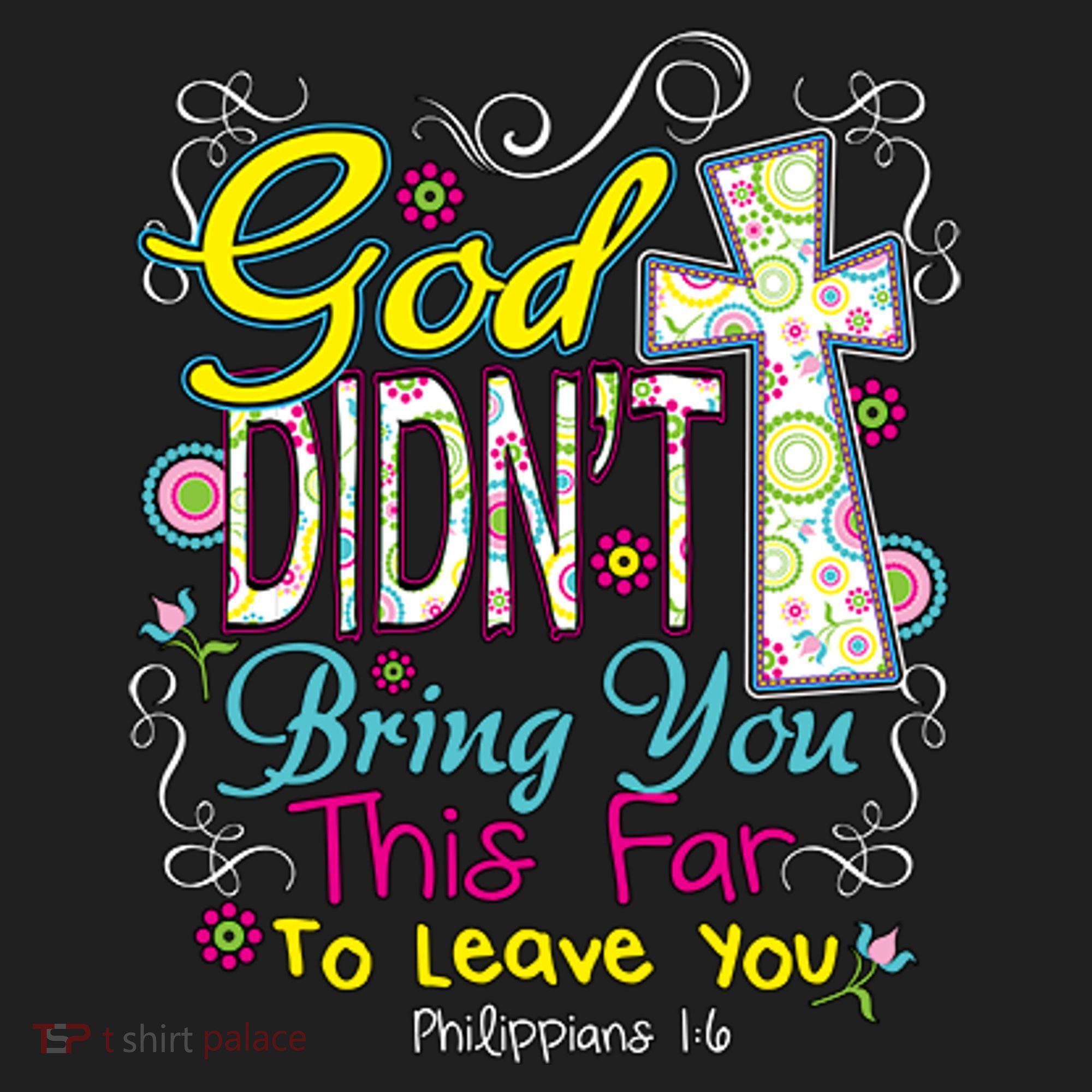 God Won't Leave You Women's Sweatshirt