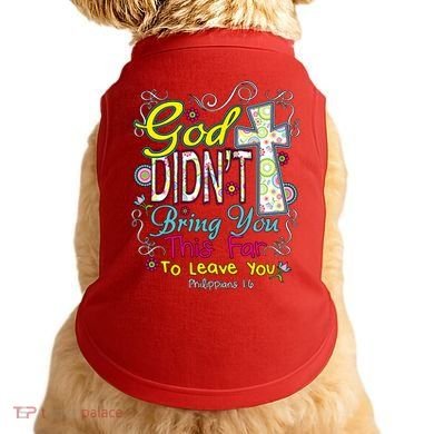 God Won't Leave You Doggie Tank