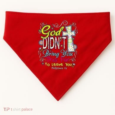 God Won't Leave You USA-Made Doggie Bandana