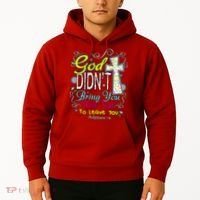 God Won't Leave You Hoodie thumb 2